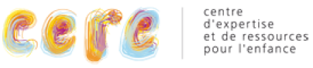 CENTRE D'EXPERTISE ET DE RESSOURCES POUR L'ENFANCE||CENTRE D'EXPERTISE ET DE RESSOURCES POUR L'ENFANCE